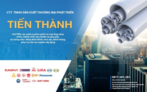 Tiến Thành - Đại lý phân phối ống nhựa Hoa Sen uy tín tại TpHCM