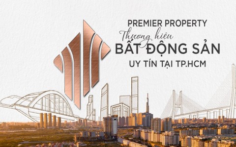 PREMIER PROPERTY thương hiệu bất động sản uy tín tại TP.HCM