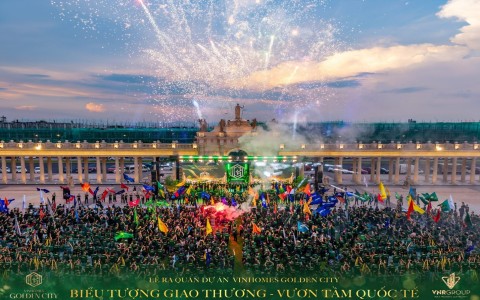 Vinhomes Golden City – Bùng nổ khởi động tại quảng trường Châu Âu: Kick-off dự án & sitetour siêu phẩm mới tại Dương Kinh