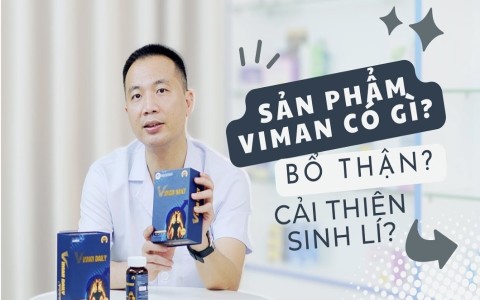 Viman Daily - sản phẩm bổ thận, giúp cải thiện sinh lý, đau lưng mỏi gối