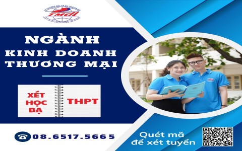 Vì sao học kinh doanh thương mại tại Trường Cao đẳng Thương mại và Du lịch Hà Nội là lựa chọn đáng cân nhắc cho bạn?