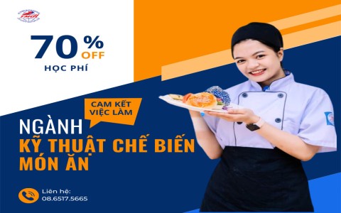 Học kỹ thuật chế biến món ăn tại HCCT: Rút ngắn con đường trở thành đầu bếp giỏi