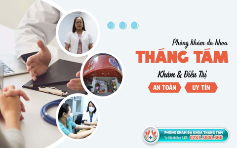 Phòng khám Đa khoa Tháng Tám - 74 Cách Mạng Tháng Tám và những điều bạn cần biết