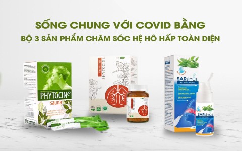 CHĂM SÓC VÀ BẢO VỆ HỆ HÔ HẤP TOÀN DIỆN ĐỂ SỐNG CHUNG VỚI COVID-19 BẰNG BỘ 3 SẢN PHẨM MANG THƯƠNG HIỆU PHYTOCINE