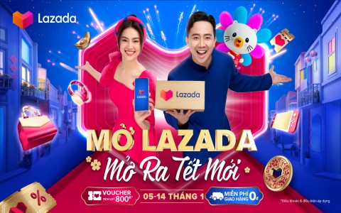 MỞ LAZADA, MỞ RA TẾT MỚI VỚI TRIỆU NIỀM VUI, NGÀN ƯU ĐÃI  CHO NGƯỜI DÙNG AN TÂM MUA SẮM