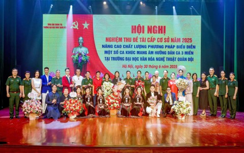 Trường Đại học Văn hóa Nghệ thuật Quân đội nghiệm thu xuất sắc đề tài khoa học về phương pháp biểu diễn ca khúc mang âm hưởng dân ca